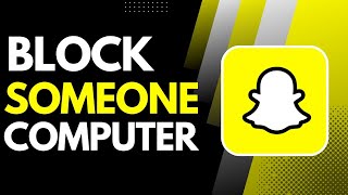 How to Block Someone on Snapchat on Computer [upl. by Nnyladnarb]