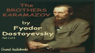 The Brothers Karamazov by Fyodor Dostoyevsky Part 2 Full Audiobook Grand Audiobooks [upl. by Redford]