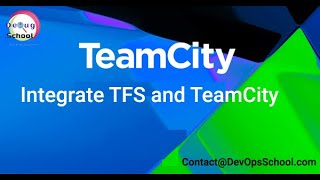 Integrate TFS and TeamCity [upl. by Eliga]