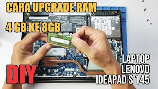 CARA TAMBAHUPGRADE RAM 4GB KE 8GB LAPTOP LENOVO IDEAPAD 145 [upl. by Zebe804]