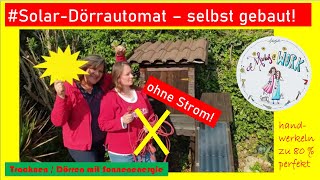 Solar Dörrautomat DIY  trocknen ohne Strom  Trockenschrank selbst bauenSolartrockner für Kräuter [upl. by Sydney841]