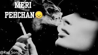 Meri Pehchan😞 New Song 🎶Rap Songsong music viralvideo [upl. by Bergmans]