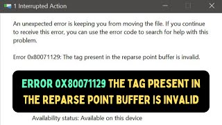 How to Fix quotError 0x80071129 the tag present in the reparse point buffer is invalidquot on Windows 11 [upl. by Noid]