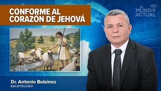 Conforme al Corazón de Jehova —Antonio Bolainez® [upl. by Valera]