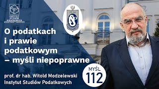 O podatkach i prawie podatkowym czynny żal podatnika Myśl 112 [upl. by Nivrad901]