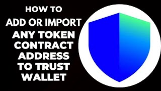 Easy Steps for Adding Token Contract on Trust Wallet [upl. by Aneloj635]