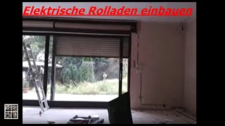 Elektrische Rolladen einbauen [upl. by Aholah]