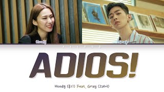 Hoody 후디  Adios 안녕히 Feat GRAY Color Coded Lyrics HanRomEng가사 [upl. by Delanty163]