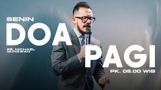 DOA PAGI GSJS with Ps Michael Gunawan  Pk0500 9 Des 2024 [upl. by Korella]