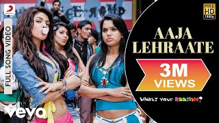 Aaja Lehraate Full Video  Whats Your RasheePriyanka ChopraHarmanShaanJaved Akhtar [upl. by Jaala]