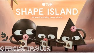 Shape Island — Official Trailer  Apple TV Animation [upl. by Aivizt]