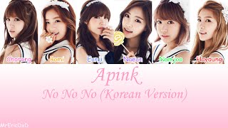 Apink 에이핑크 No No No 노노노 Lyrics [upl. by Nidraj]