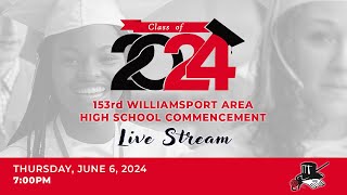 2024 153rd Williamsport Area High School Graduation [upl. by Kho]