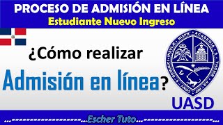 Cómo realizar Admisión UASD en línea  NUEVO INGRESO [upl. by Adnac523]