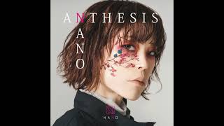 Nano ナノ ANTHESIS The Full EP [upl. by Enrev]