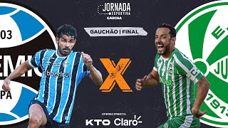 AO VIVO Grêmio x Juventude  Campeonato Gaúcho Final  Jornada Digital  06042024 [upl. by Arykat]