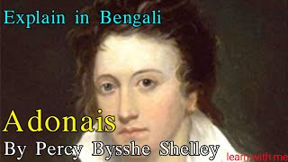 Adonais Poem by Percy Bysshe Shelley  Explain in Bengali [upl. by Jecoa]