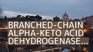 Branchedchain alphaketo acid dehydrogenase complex [upl. by Airdnek80]