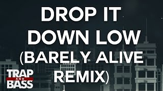 Henry Fong  Drop It Down Low feat Richie Loop Barely Alive Remix [upl. by Yajiv596]