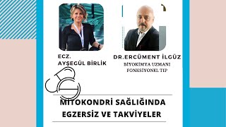 MİTOKONDRİ SAĞLIĞINDA EGZERSİZ VE TAKVİYELER DrErcüment İlgüz [upl. by Seldon171]