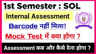 SOL First Semester Internal Assessment Details 2023  Sol 1st Semester internal Assessment info 2023 [upl. by Dougherty249]