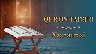 NASR SURASI  QURON TAFSIRI [upl. by Gabel]