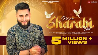 MAIN SHARABI​ ⁠ Khan Saab  Jerry Burj  DJ Sheizwood  Latest Hindi Songs 2024  New Songs 2024 [upl. by Morville576]