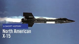 North American X15  A Short History updated version [upl. by Netty]