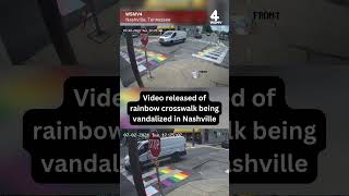 Video released of rainbow crosswalk being vandalized in Nashville [upl. by Fenner]