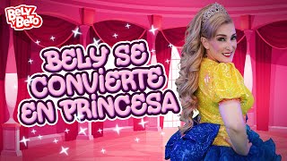 Bely se Convierte en Princesa  Bely y Beto [upl. by Timmi]