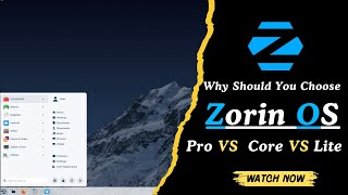 Why You Should Try Zorin OS amp Which One  Core VS Pro VS Lite [upl. by Avron853]