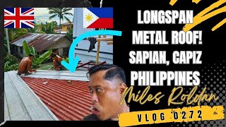 VLOG 272 INSTALLING A LONG SPAN METAL PANEL IN THE PHILIPPINES [upl. by Gilges907]