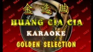 CAI HUE SOU  HUANG CIA CIA KARAOKE MUSIK MANDARIN CHANNEL [upl. by Esila717]