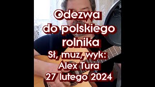 Alex Tura Odezwa do polskiego rolnika [upl. by Bright319]