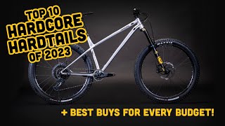 Top 10 Hardcore Hardtails to Buy in 2023 [upl. by Antsirhc]