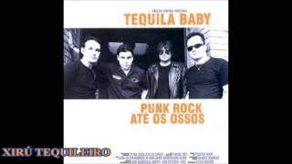 Tequila Baby Punk Rock Até Os Ossos Álbum Completo [upl. by Patty]