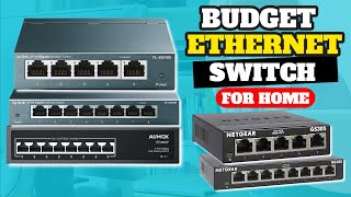 Best Budget Ethernet Switch For Home Network In 2023 [upl. by Sergio976]