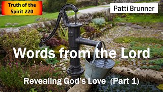 Words from the Lord Revealing God’s Love Part 1 [upl. by Surovy57]