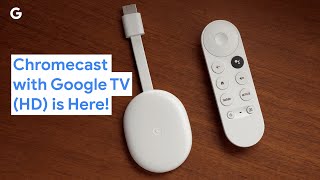 Chromecast with Google TV HD is Here [upl. by Frederich]