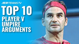 Top 10 Player v Umpire ATP Tennis Arguments [upl. by Ailla514]