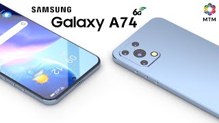 Samsung Galaxy A74 Price Release Date 6G 8750mAh Battery 12GB RAM First LookCameraLaunch Date [upl. by Nesyrb286]