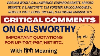 Critics Critical Comments On Galsworthy amp His Works  Galsworthys Criticism  Quotes On Galsworthy [upl. by Ainotna]