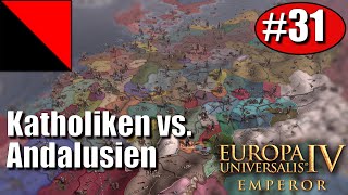 Katholiken vs Andalusien 031  Europa Universalis IV Zuschauersicht 30 Spieler MP [upl. by Danella631]