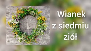 Wianek z siedmiu ziół zioła diy zycienawsi lato herbal [upl. by Otilegna]