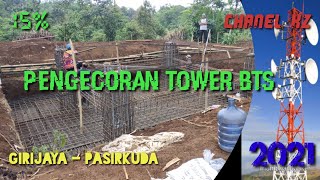 Pengecoran Tower BTS 15 II Part2 [upl. by Etnemelc]