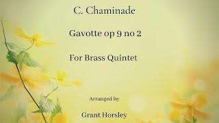 quotGavottequot op 9 no 2 C Chaminade sheet musicarranged for Brass Quintet by Grant Horsley [upl. by Anella]