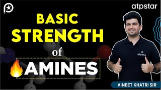 Basic strength of Amines  Organic Chemistry  IIT JEE amp NEET  Vineet Khatri  ATP STAR Kota [upl. by Vachill529]