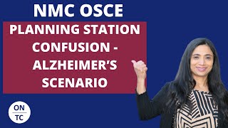 NMC OSCE Planning Station ConfusionMemory Loss Alzheimers Scenario [upl. by Glogau]