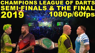 SEMIS amp FINAL 2019 Champions League of Darts HD1080p60fps [upl. by Eveline]