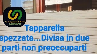 Tapparelle spezzata divisa in due parti  ecco cosa devi fare segui il nostro tutorial 👍 [upl. by Kcitrap]